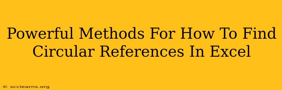 Powerful Methods For How To Find Circular References In Excel