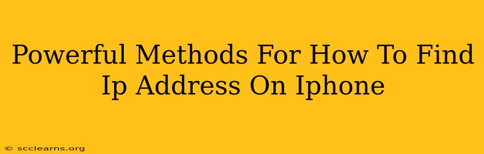 Powerful Methods For How To Find Ip Address On Iphone