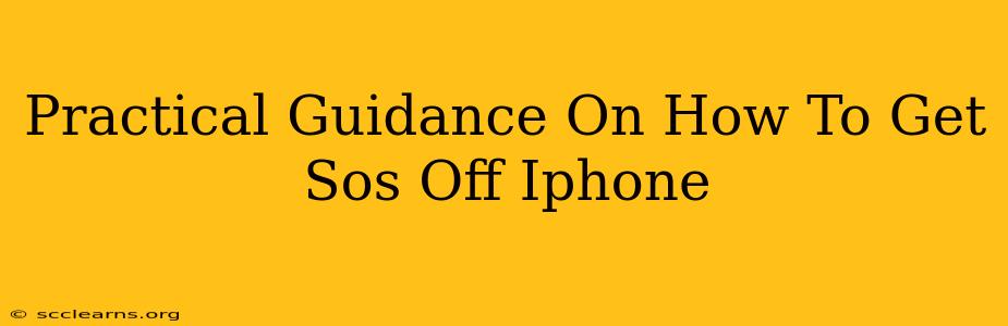 Practical Guidance On How To Get Sos Off Iphone