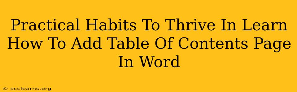 Practical Habits To Thrive In Learn How To Add Table Of Contents Page In Word