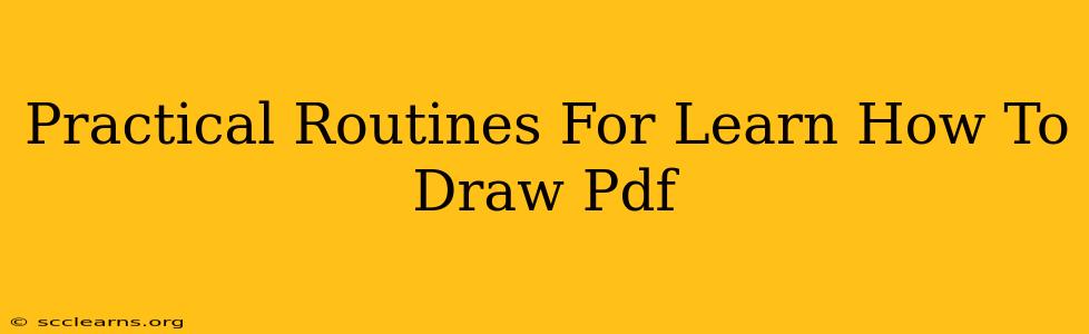 Practical Routines For Learn How To Draw Pdf