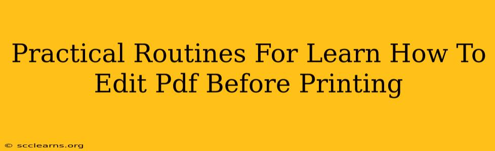 Practical Routines For Learn How To Edit Pdf Before Printing