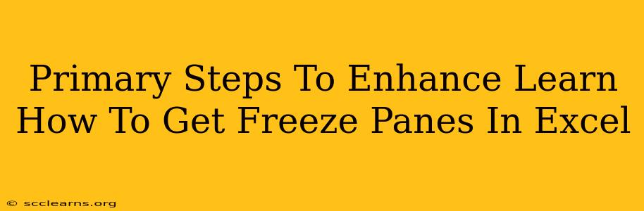 Primary Steps To Enhance Learn How To Get Freeze Panes In Excel