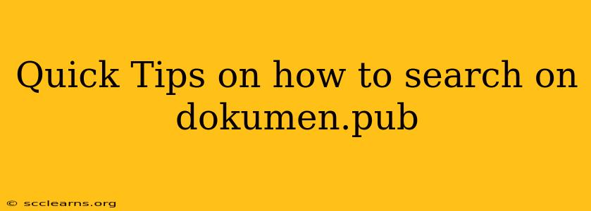 Quick Tips on how to search on dokumen.pub