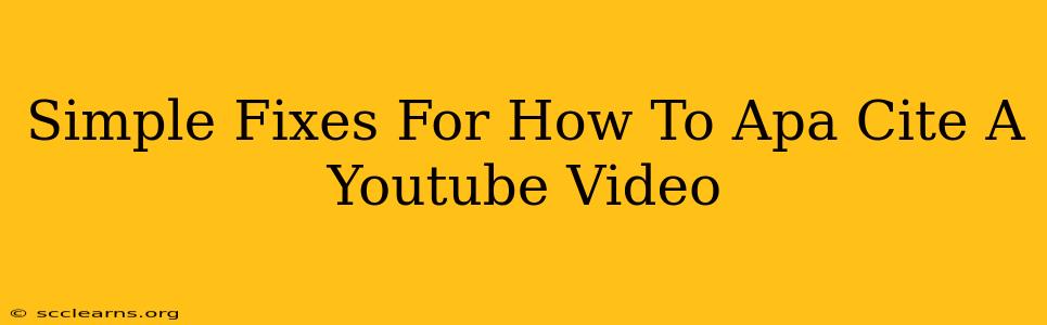 Simple Fixes For How To Apa Cite A Youtube Video