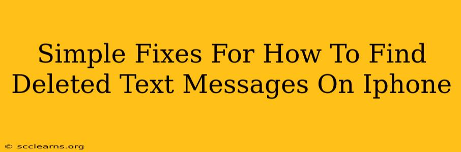 Simple Fixes For How To Find Deleted Text Messages On Iphone