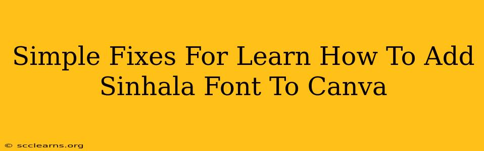 Simple Fixes For Learn How To Add Sinhala Font To Canva