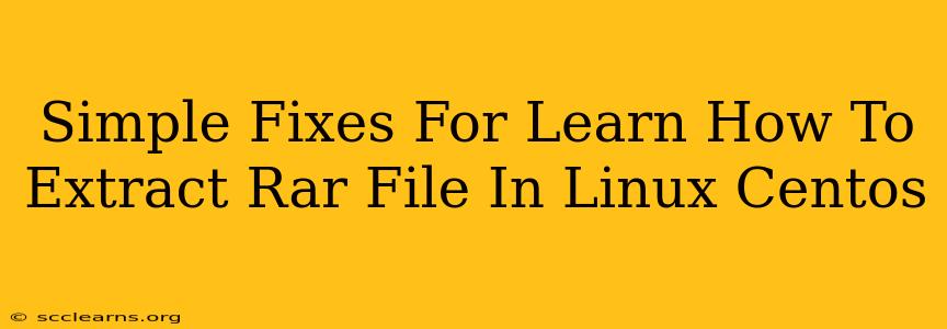 Simple Fixes For Learn How To Extract Rar File In Linux Centos