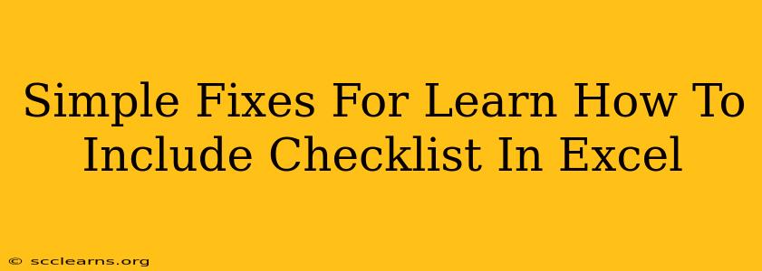 Simple Fixes For Learn How To Include Checklist In Excel