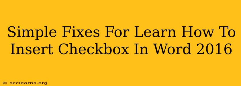 Simple Fixes For Learn How To Insert Checkbox In Word 2016