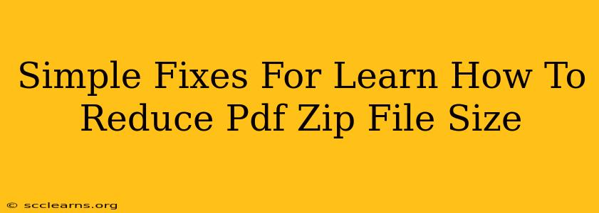 Simple Fixes For Learn How To Reduce Pdf Zip File Size