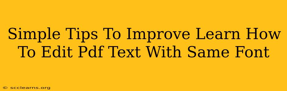 Simple Tips To Improve Learn How To Edit Pdf Text With Same Font