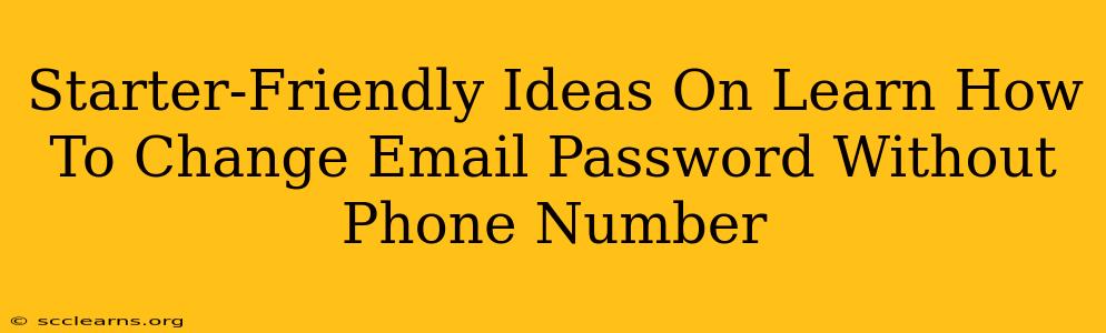 Starter-Friendly Ideas On Learn How To Change Email Password Without Phone Number