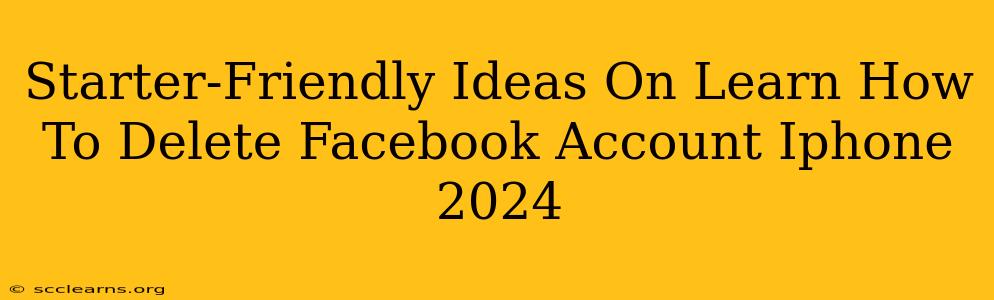 Starter-Friendly Ideas On Learn How To Delete Facebook Account Iphone 2024