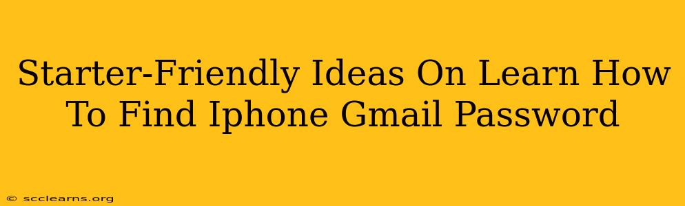 Starter-Friendly Ideas On Learn How To Find Iphone Gmail Password