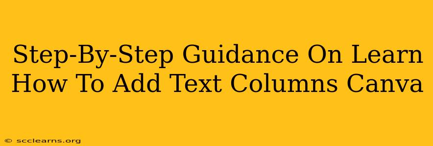 Step-By-Step Guidance On Learn How To Add Text Columns Canva