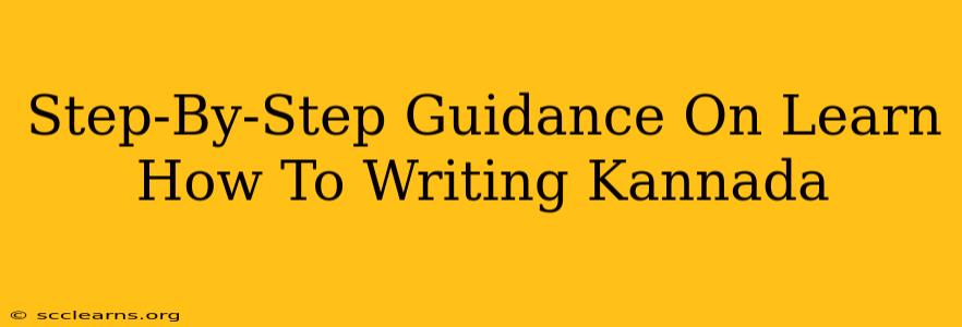 Step-By-Step Guidance On Learn How To Writing Kannada