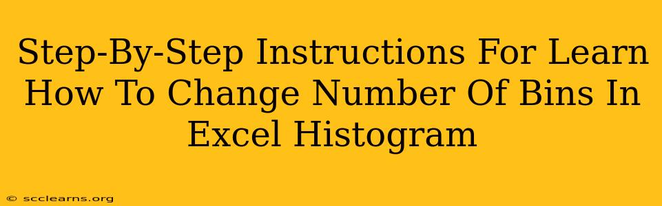 Step-By-Step Instructions For Learn How To Change Number Of Bins In Excel Histogram