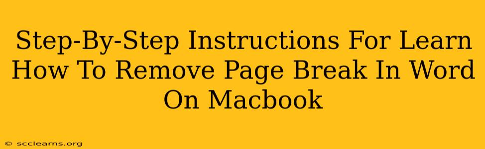 Step-By-Step Instructions For Learn How To Remove Page Break In Word On Macbook