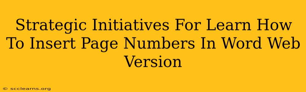 Strategic Initiatives For Learn How To Insert Page Numbers In Word Web Version