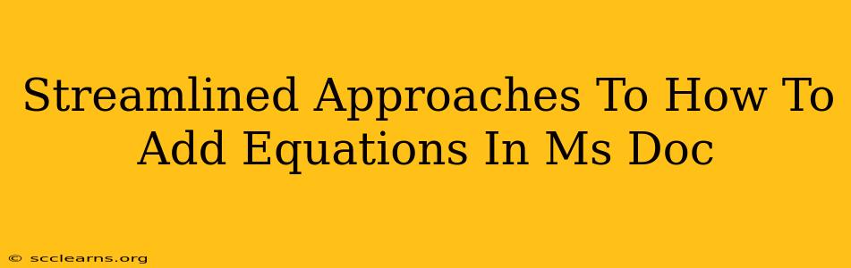 Streamlined Approaches To How To Add Equations In Ms Doc