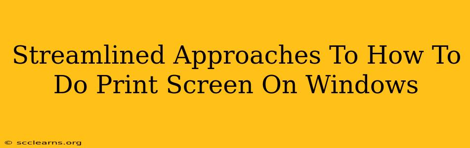 Streamlined Approaches To How To Do Print Screen On Windows