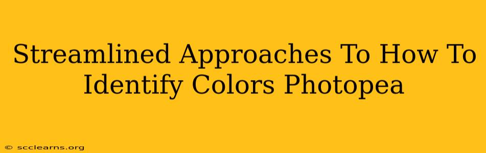 Streamlined Approaches To How To Identify Colors Photopea