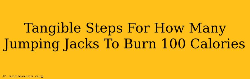 Tangible Steps For How Many Jumping Jacks To Burn 100 Calories