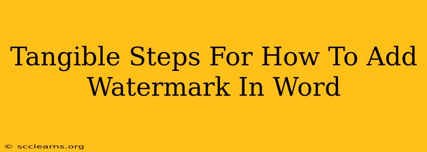 Tangible Steps For How To Add Watermark In Word