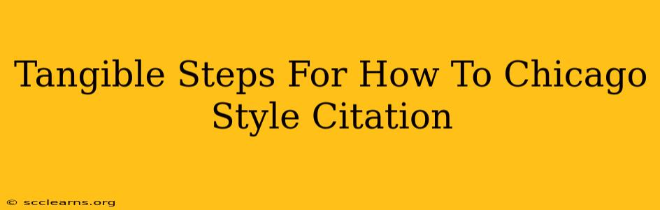 Tangible Steps For How To Chicago Style Citation