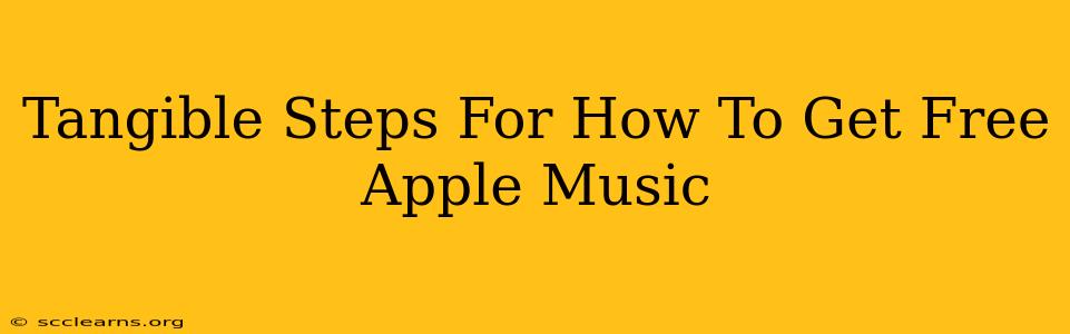 Tangible Steps For How To Get Free Apple Music