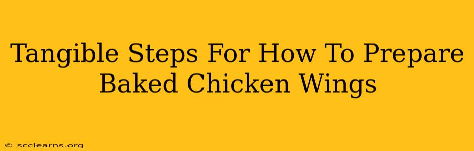 Tangible Steps For How To Prepare Baked Chicken Wings