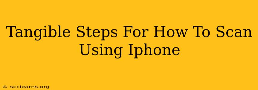 Tangible Steps For How To Scan Using Iphone