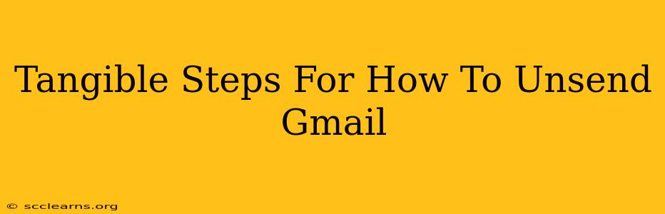 Tangible Steps For How To Unsend Gmail