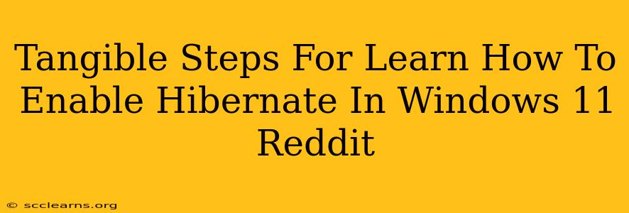 Tangible Steps For Learn How To Enable Hibernate In Windows 11 Reddit