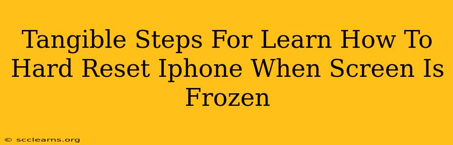 Tangible Steps For Learn How To Hard Reset Iphone When Screen Is Frozen