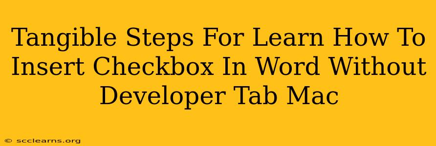 Tangible Steps For Learn How To Insert Checkbox In Word Without Developer Tab Mac