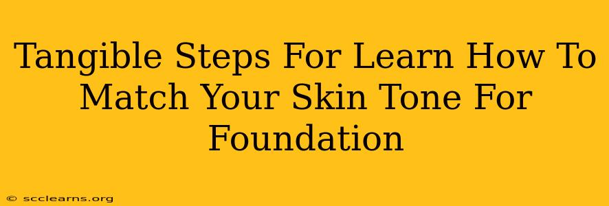 Tangible Steps For Learn How To Match Your Skin Tone For Foundation