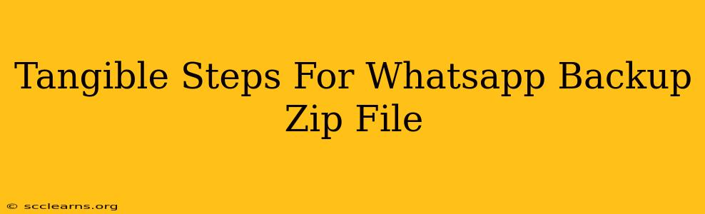 Tangible Steps For Whatsapp Backup Zip File