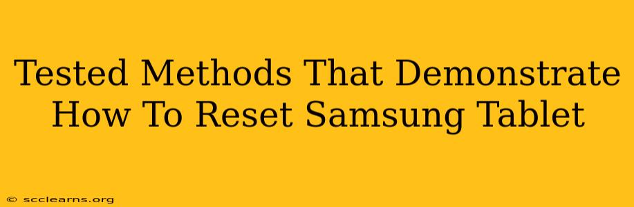 Tested Methods That Demonstrate How To Reset Samsung Tablet