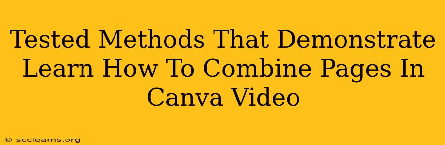 Tested Methods That Demonstrate Learn How To Combine Pages In Canva Video