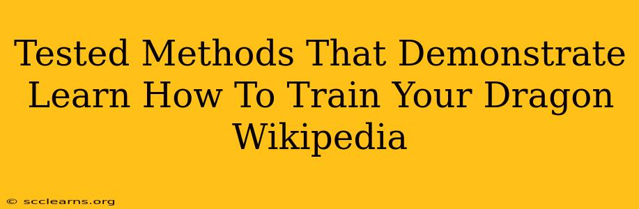 Tested Methods That Demonstrate Learn How To Train Your Dragon Wikipedia