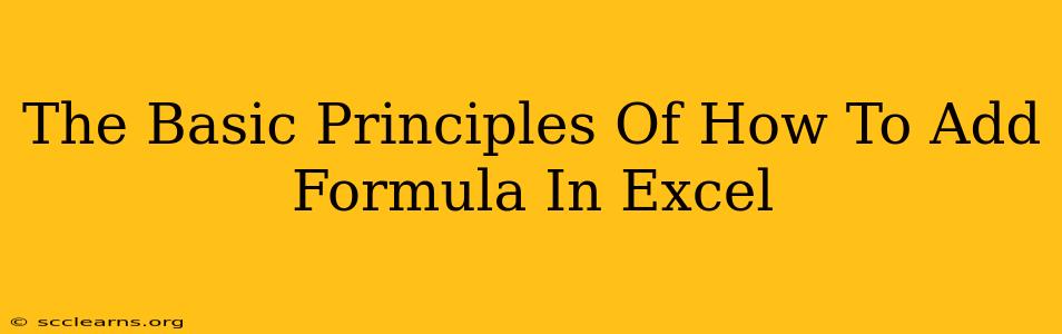 The Basic Principles Of How To Add Formula In Excel