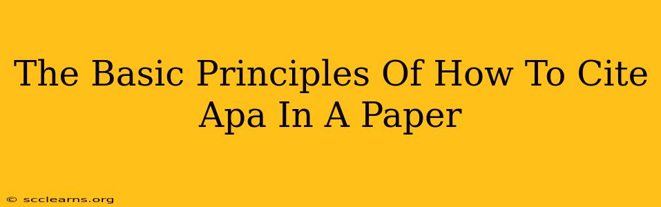 The Basic Principles Of How To Cite Apa In A Paper