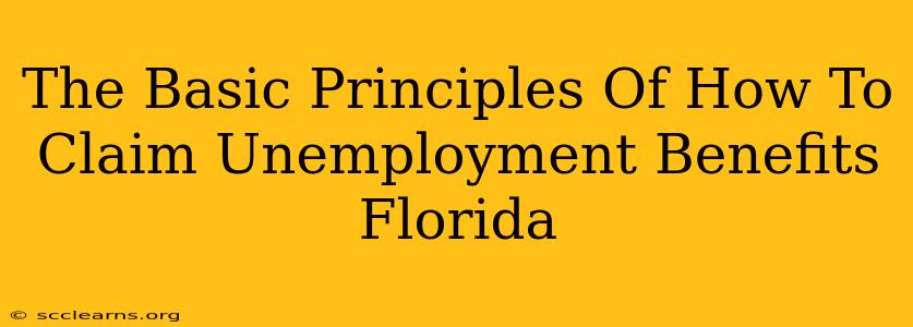 The Basic Principles Of How To Claim Unemployment Benefits Florida