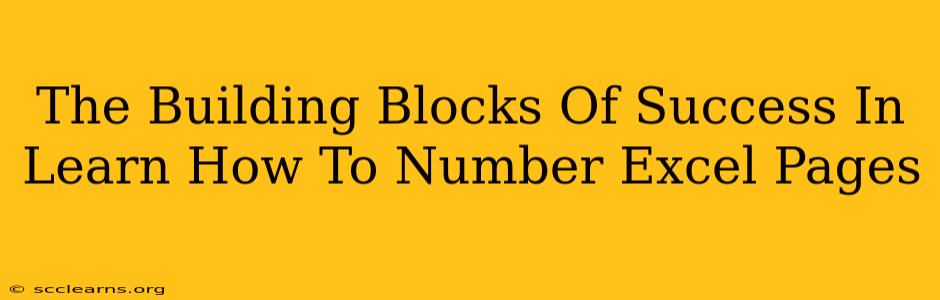 The Building Blocks Of Success In Learn How To Number Excel Pages