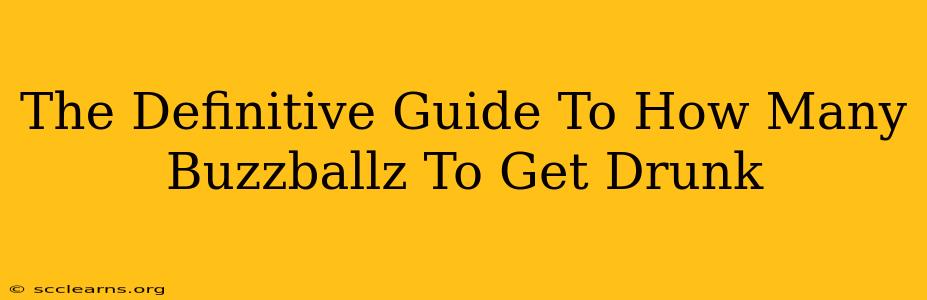 The Definitive Guide To How Many Buzzballz To Get Drunk