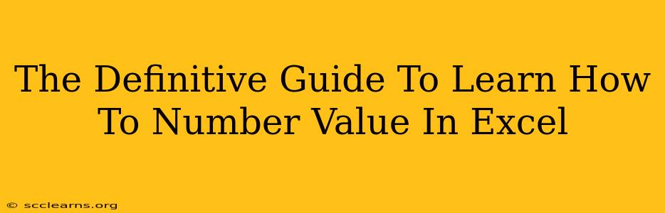 The Definitive Guide To Learn How To Number Value In Excel