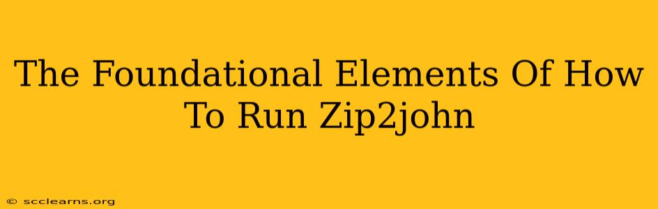 The Foundational Elements Of How To Run Zip2john