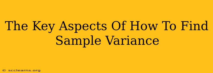 The Key Aspects Of How To Find Sample Variance